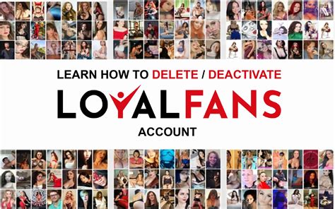 loyal fans delete account|How to Delete LoyalFans Account Permanently